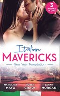 Italian Mavericks: New Year Temptation: Her Husband's Christmas Bargain (Marriage and Mistletoe) / Confessions of a Millionaire's Mistress / The Italian's New-Year Marriage Wish