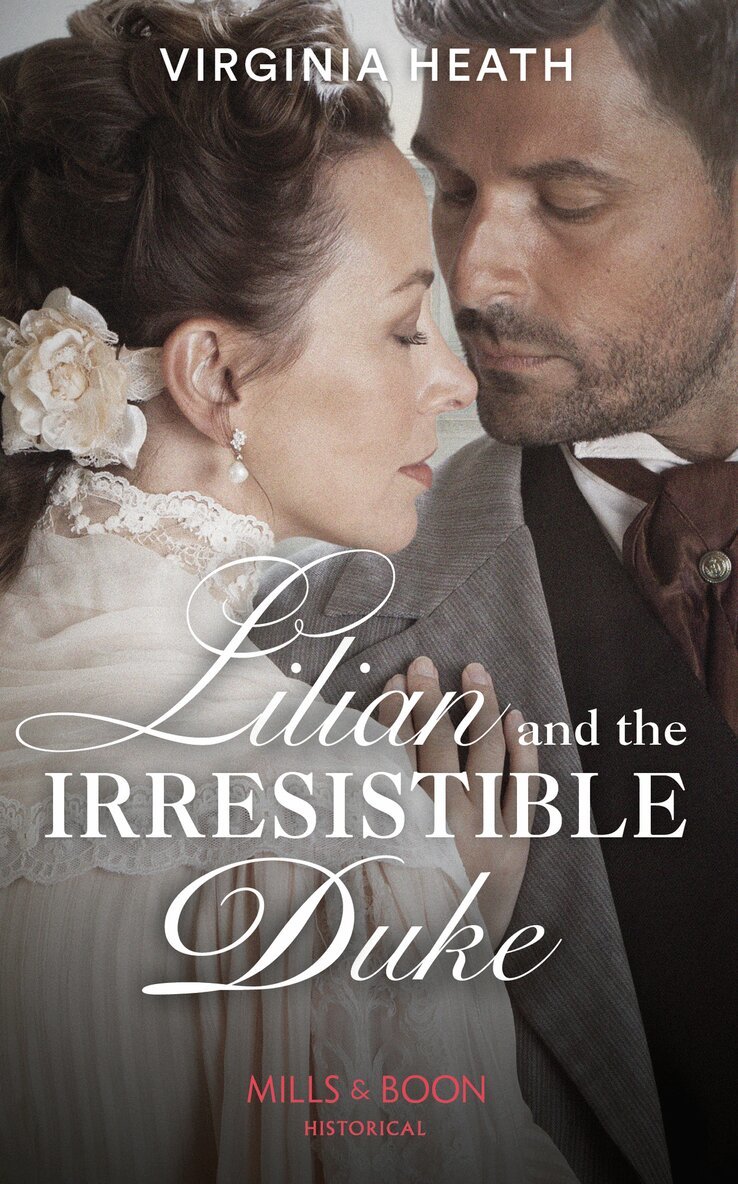 Virginia Heath - Lilian And The Irresistible Duke, E-bok