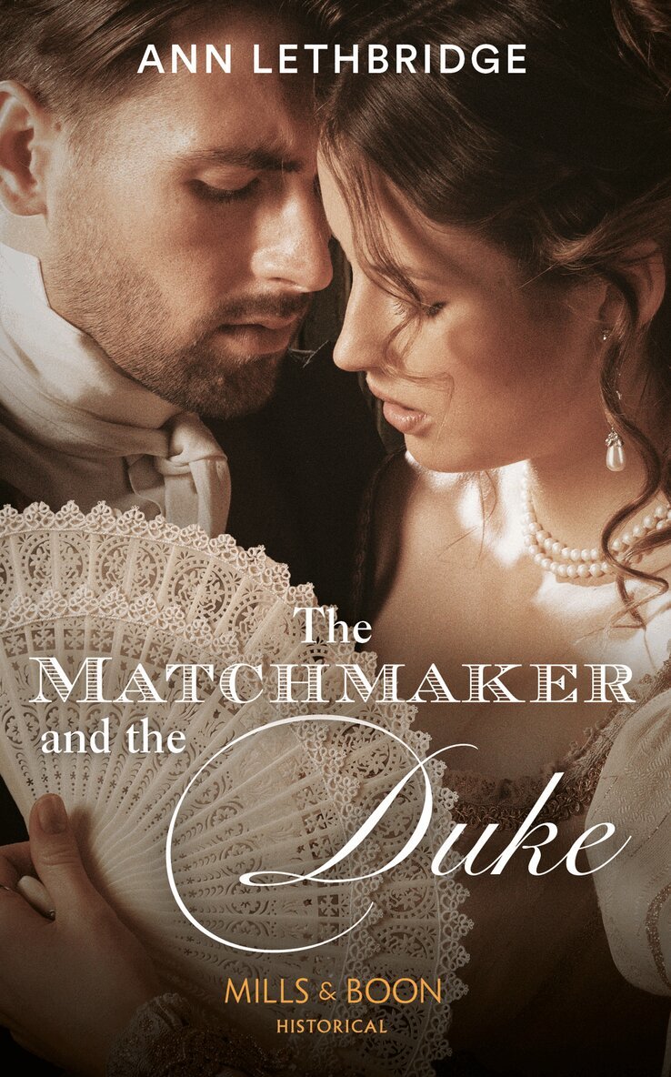 Ann Lethbridge - Matchmaker And The Duke, E-bok