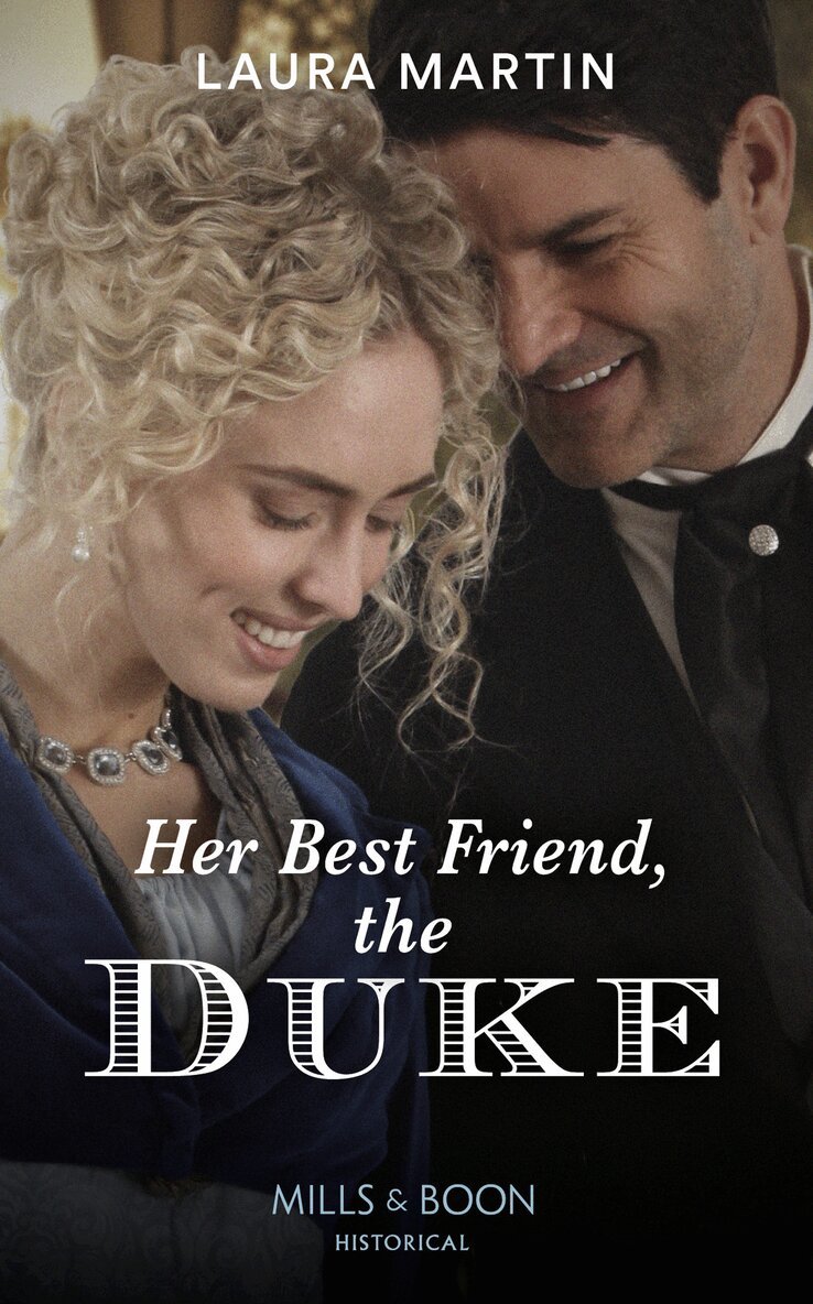 Laura Martin - Her Best Friend, The Duke, E-bok