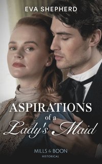 Aspirations Of A Lady's Maid