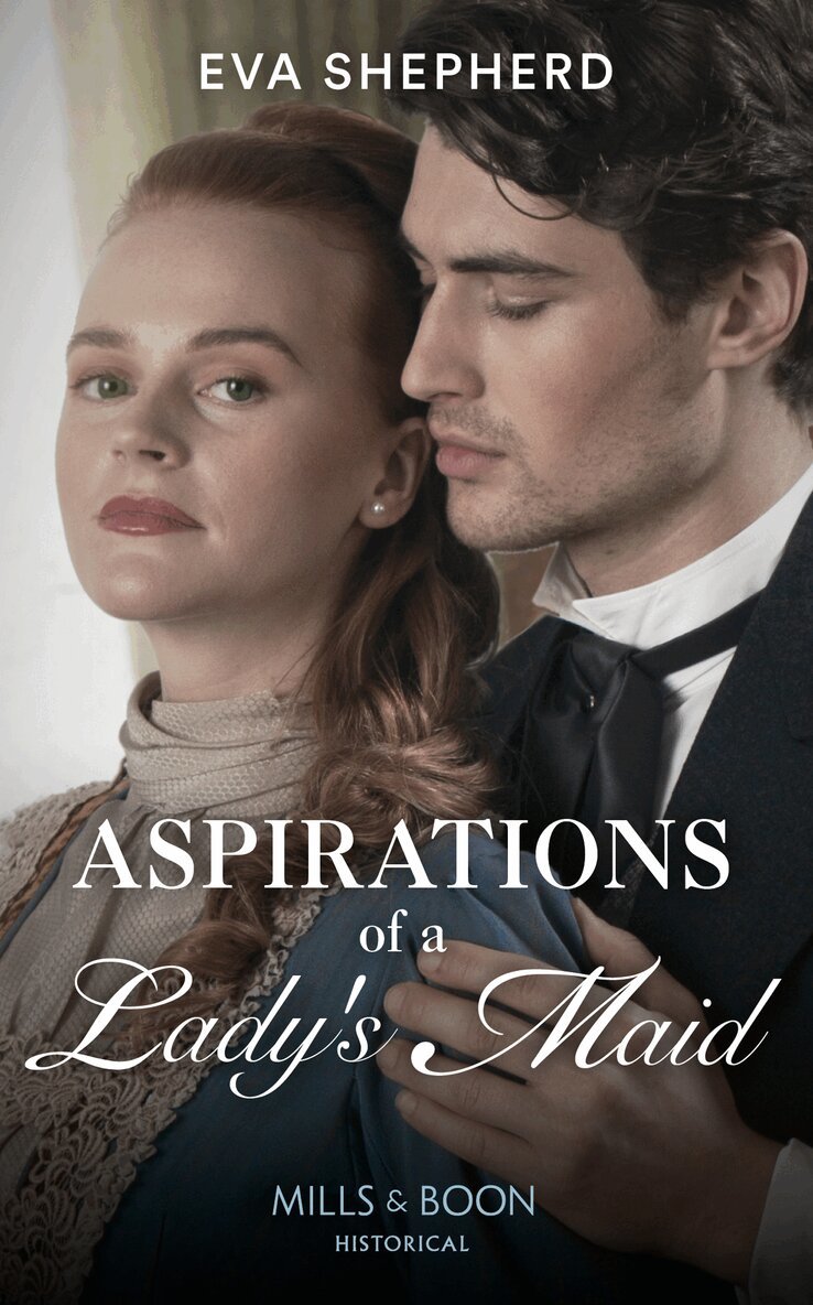 Eva Shepherd - Aspirations Of A Lady's Maid, E-bok