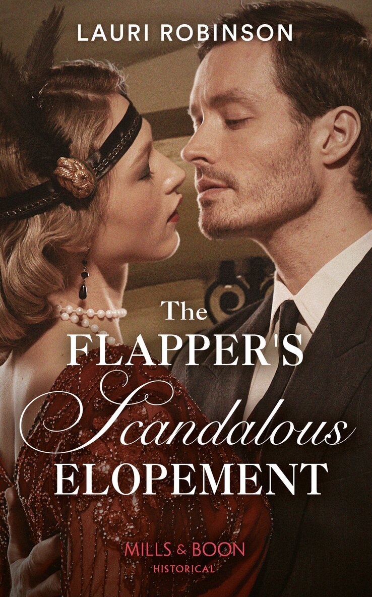Lauri Robinson - Flapper's Scandalous Elopement, E-bok