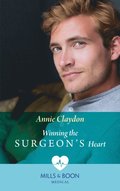 Winning The Surgeon's Heart (Mills & Boon Medical)
