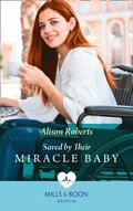 Saved By Their Miracle Baby (Mills & Boon Medical) (Medics, Sisters, Brides, Book 2)