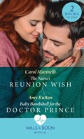 Nurse's Reunion Wish / Baby Bombshell For The Doctor Prince