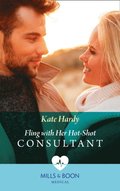 Fling With Her Hot-Shot Consultant (Mills & Boon Medical) (Changing Shifts, Book 1)