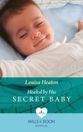 HEALED BY HIS SECRET BABY EB