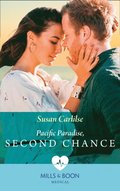 Pacific Paradise, Second Chance (Mills & Boon Medical)