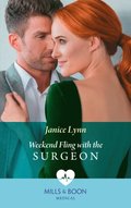 Weekend Fling With The Surgeon (Mills & Boon Medical)