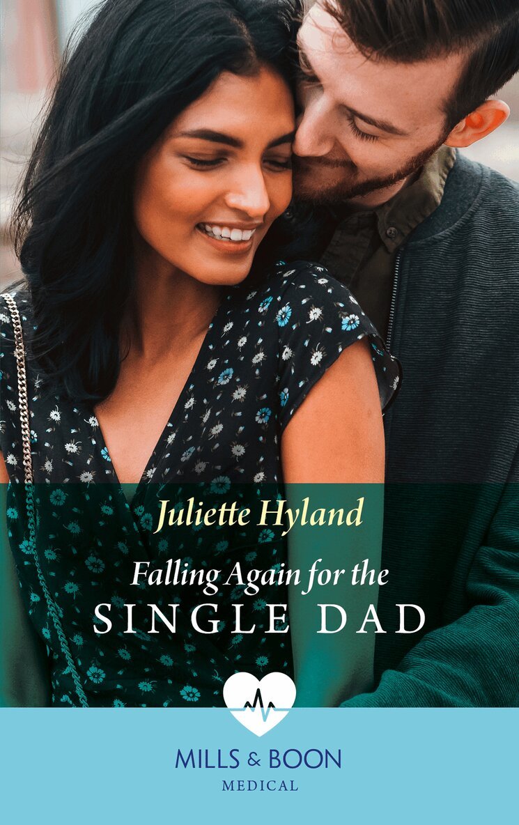 Juliette Hyland - Falling Again For The Single Dad, E-bok