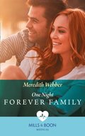 One Night To Forever Family (Mills & Boon Medical)