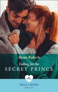 Falling For The Secret Prince (Mills & Boon Medical) (Royal Christmas at Seattle General, Book 1)