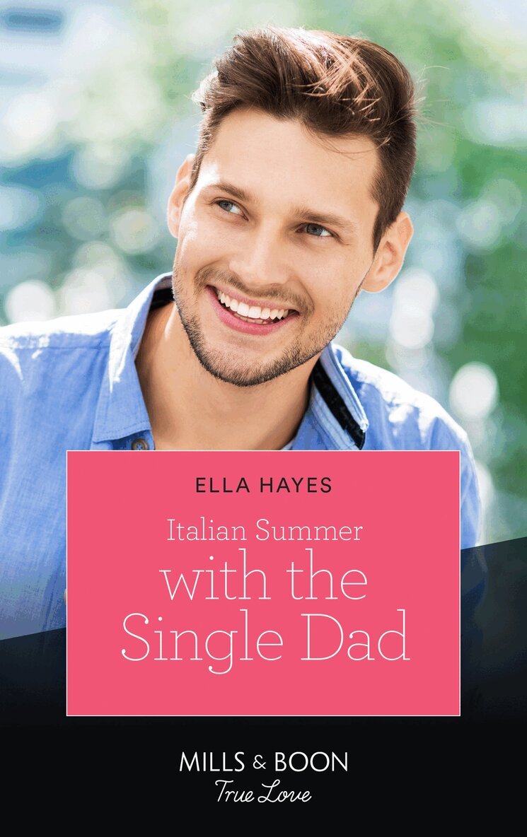Ella Hayes - Italian Summer With The Single Dad, E-bok