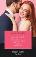 Bound By The Prince's Baby (Mills & Boon True Love) (Fairytale Brides, Book 4)