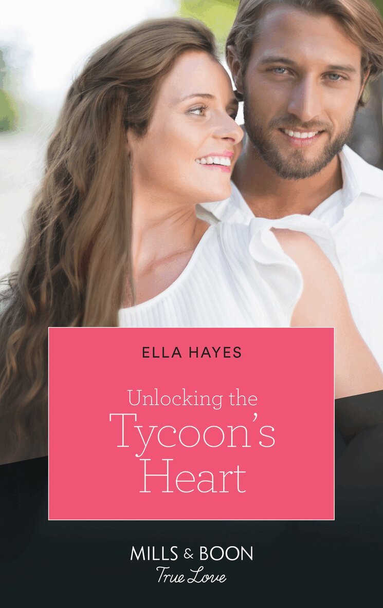 Ella Hayes - Unlocking The Tycoon's Heart, E-bok