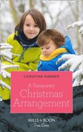 Temporary Christmas Arrangement (Mills & Boon True Love) (The Bravos of Valentine Bay, Book 10)