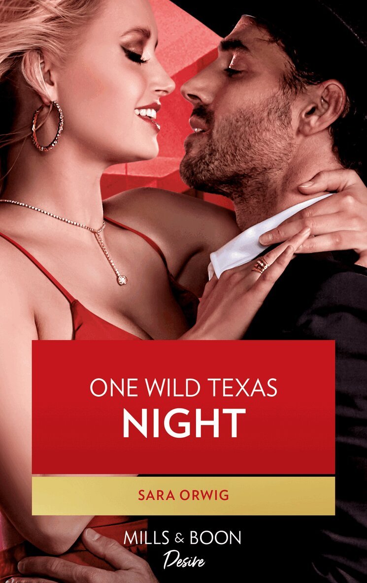 Sara Orwig - One Wild Texas Night, E-bok