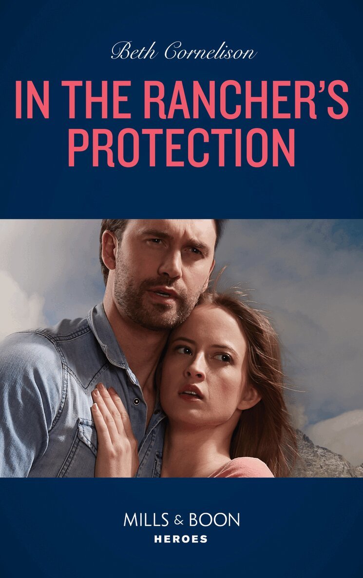 Beth Cornelison - In The Rancher's Protection, E-bok