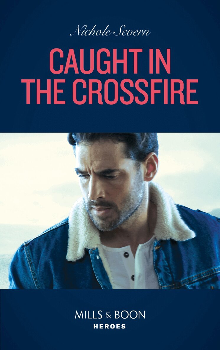 Nichole Severn - Caught In The Crossfire, E-bok