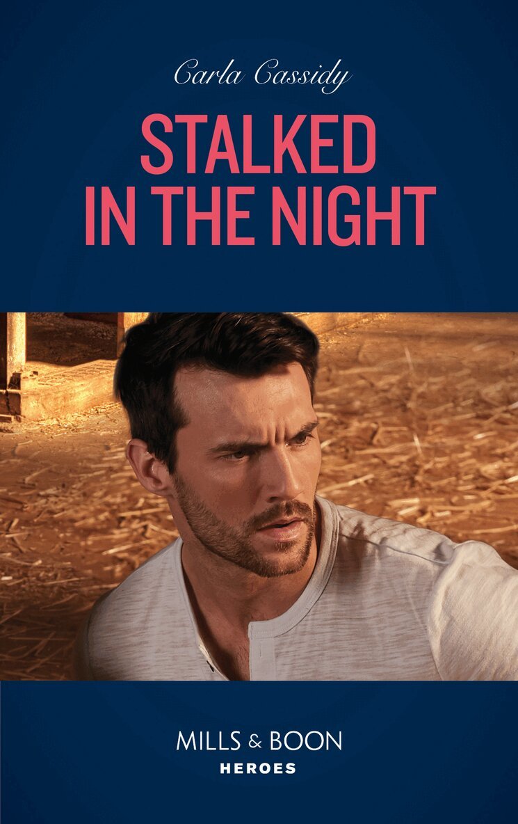 Carla Cassidy - Stalked In The Night, E-bok