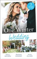 One Winter Wedding: Once Upon a Wedding / Bridesmaid Says, 'I Do!' / The Morning After The Wedding Before