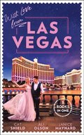 With Love From Las Vegas: A Win-Win Proposition / Her Sexy Vegas Cowboy / Twins on the Way