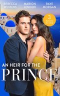 Heir For The Prince: A Bride for the Island Prince (By Royal Appointment) / Betrothed: To the People's Prince / Crown Prince, Pregnant Bride!