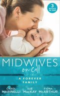 Midwives On Call: A Forever Family: Hers For One Night Only? / The Midwife's Son / Gold Coast Angels: Two Tiny Heartbeats
