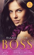 Ruled By The Boss: Zero Control / A Bargain with the Boss / Taming Her Billionaire Boss