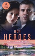 Hot Heroes: Protection Detail: Hot Target (Ballistic Cowboys) / Flirting with the Forbidden / Defying her Desert Duty