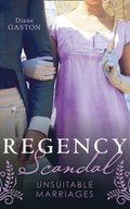Regency Scandal: Unsuitable Marriages