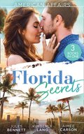 American Affairs: Florida Secrets: Her Innocence, His Conquest / The Million-Dollar Question / Dare She Kiss & Tell?
