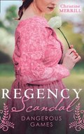 Regency Scandal: Dangerous Games: Miss Winthorpe's Elopement (The Bellstons) / The Wedding Game
