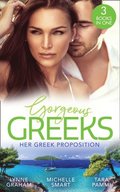 Gorgeous Greeks: Her Greek Proposition: A Deal at the Altar (Marriage by Command) / Married for the Greek's Convenience / A Deal with Demakis