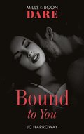 Bound To You