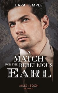 Match For The Rebellious Earl