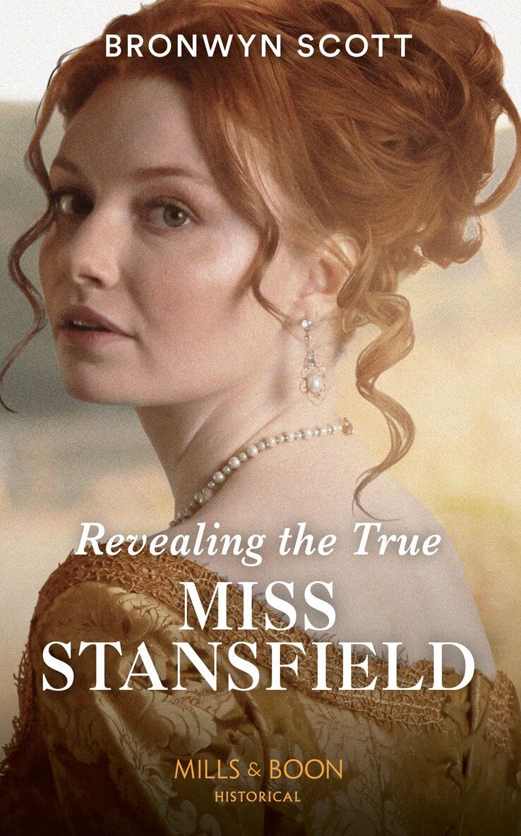 Bronwyn Scott - Revealing The True Miss Stansfield, E-bok