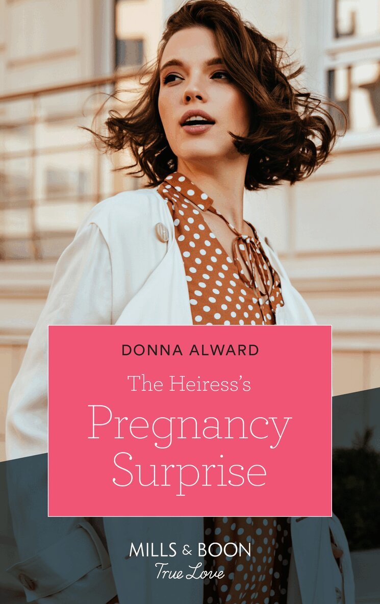 Donna Alward - Heiress's Pregnancy Surprise, E-bok
