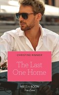 Last One Home (Mills & Boon True Love) (The Bravos of Valentine Bay, Book 11)