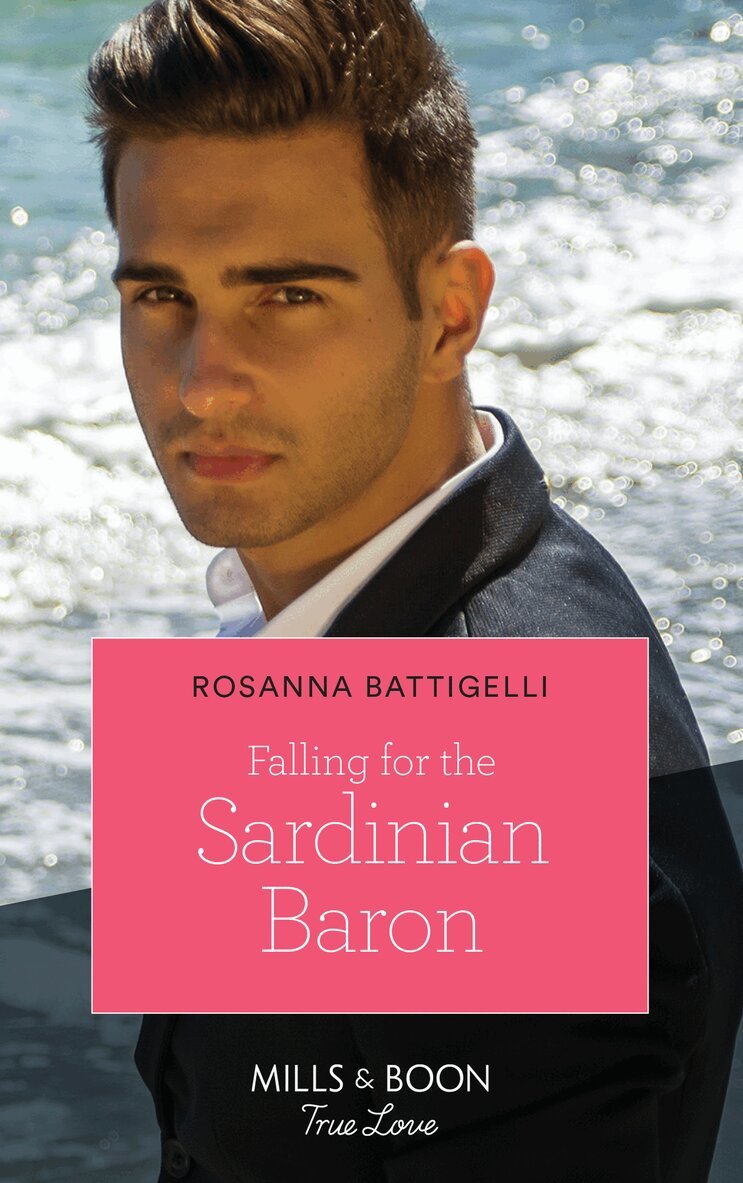 Rosanna Battigelli - Falling For The Sardinian Baron, E-bok