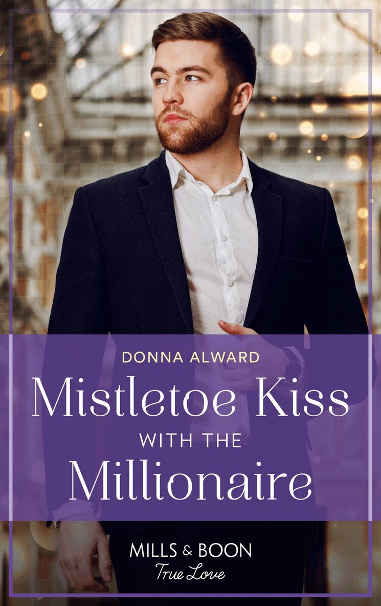 Donna Alward - Mistletoe Kiss With The Millionaire, E-bok