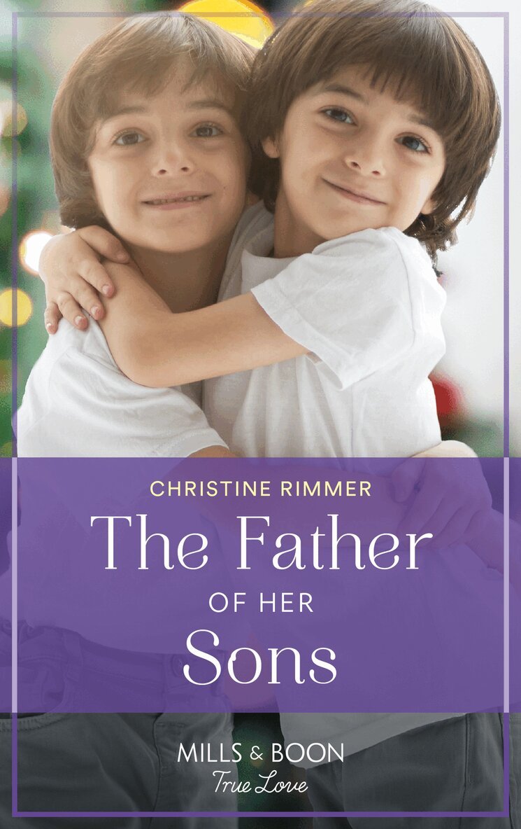 Christine Rimmer - Father Of Her Sons, E-bok