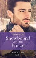 Snowbound With The Prince (Mills & Boon True Love)