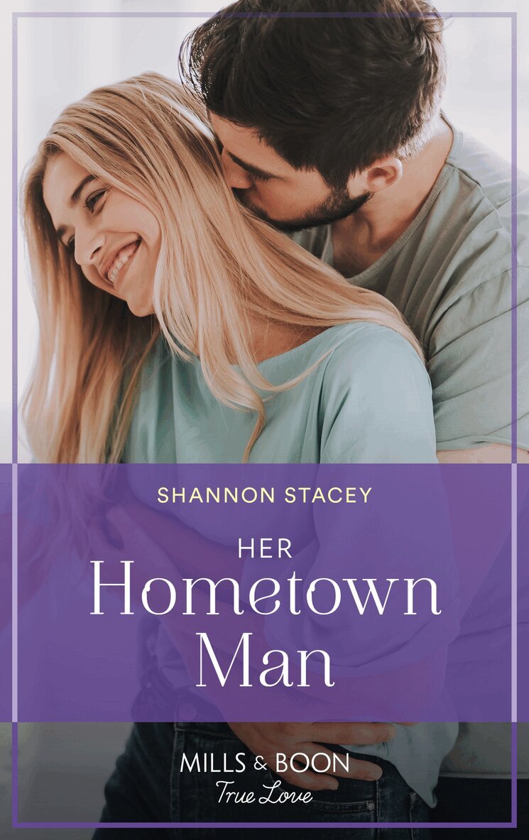 Shannon Stacey - Her Hometown Man, E-bok