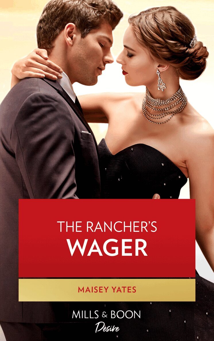 Maisey Yates - Rancher's Wager, E-bok
