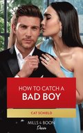 How To Catch A Bad Boy