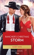 Rancher's Christmas Storm (Mills & Boon Desire) (Gold Valley Vineyards, Book 4)