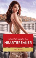 How To Handle A Heartbreaker