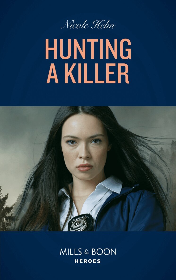 Nicole Helm - Hunting A Killer, E-bok
